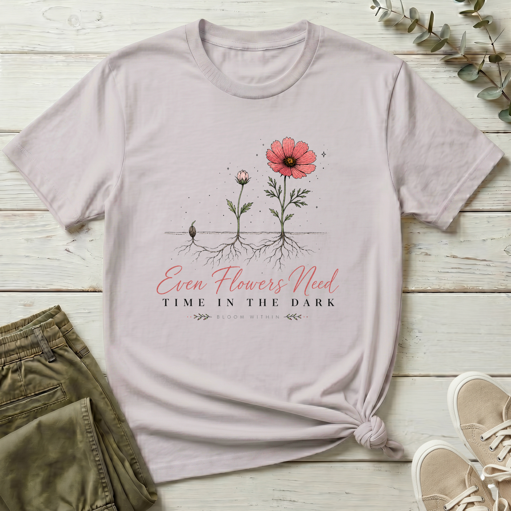 Even Flowers Need Time In The Dark | Bloom Within