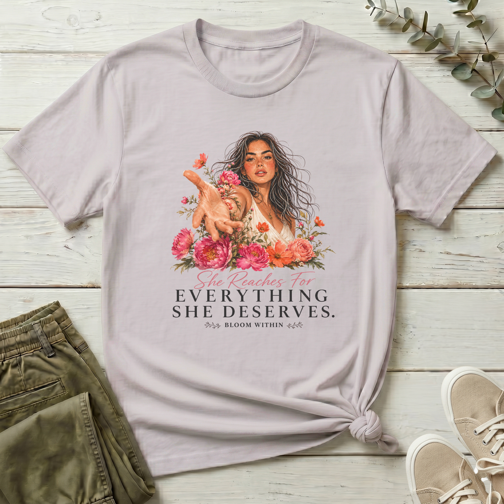 She Reaches For Everything She Deserves | Bloom Within