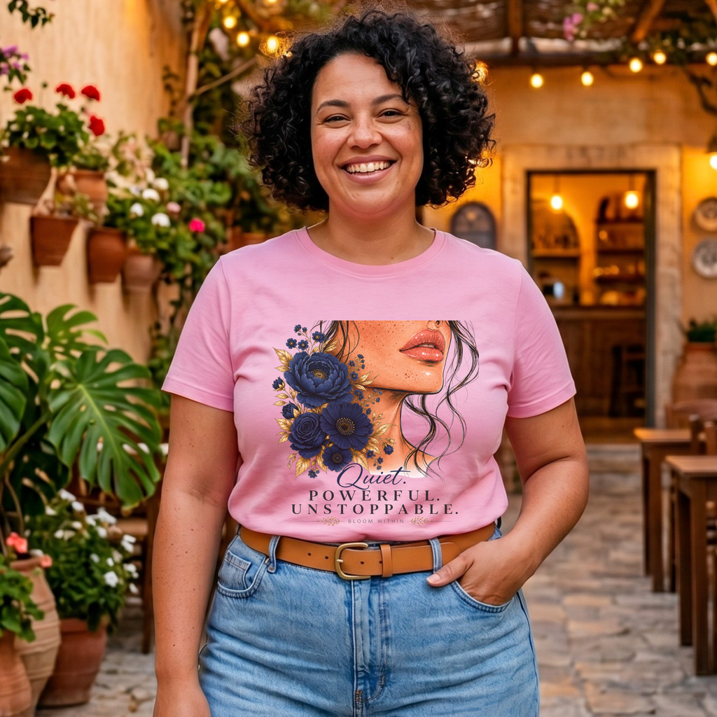 Quiet Powerful Unstoppable | Bloom Within