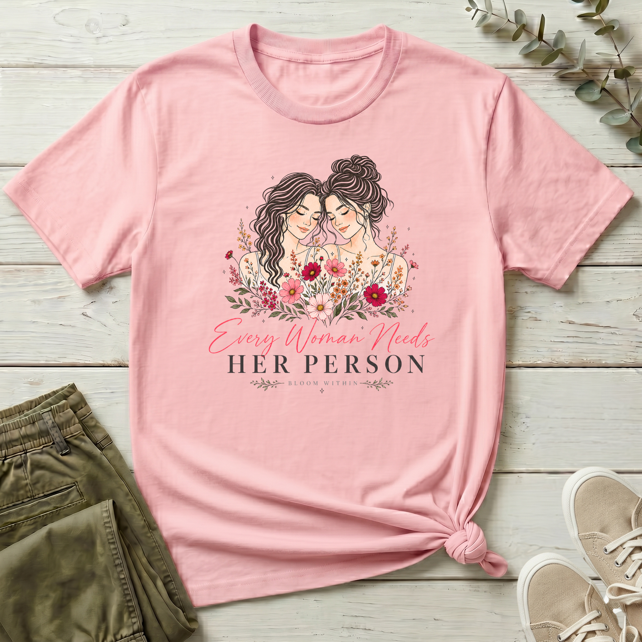 Every Woman Needs Her Person | Bloom Within