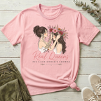 Real Queens Fix Each Other's Crowns T-Shirt | Bloom Within