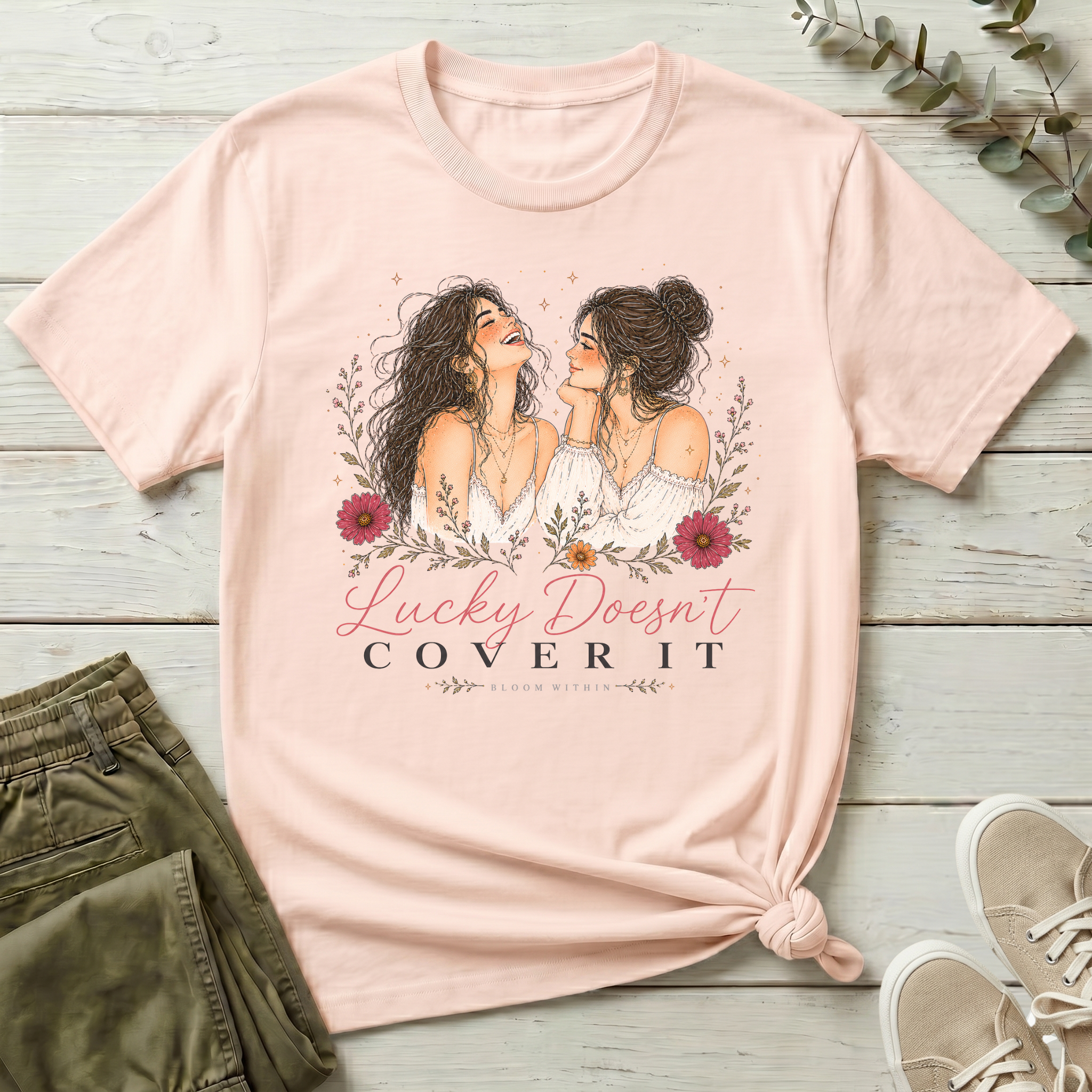Lucky Doesn't Cover It | Bloom Within
