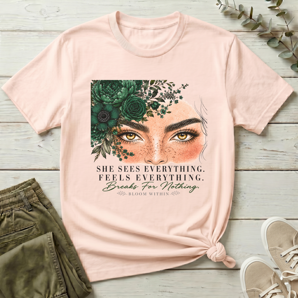She See's Everything, Breaks For Nothing | Bloom Within