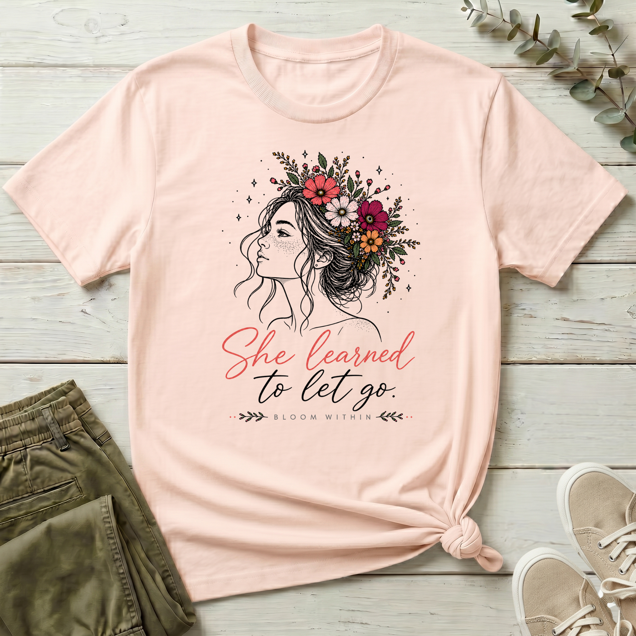 She Learned To Let Go T-Shirt | Bloom Within
