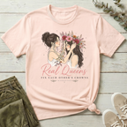 Real Queens Fix Each Other's Crowns T-Shirt | Bloom Within