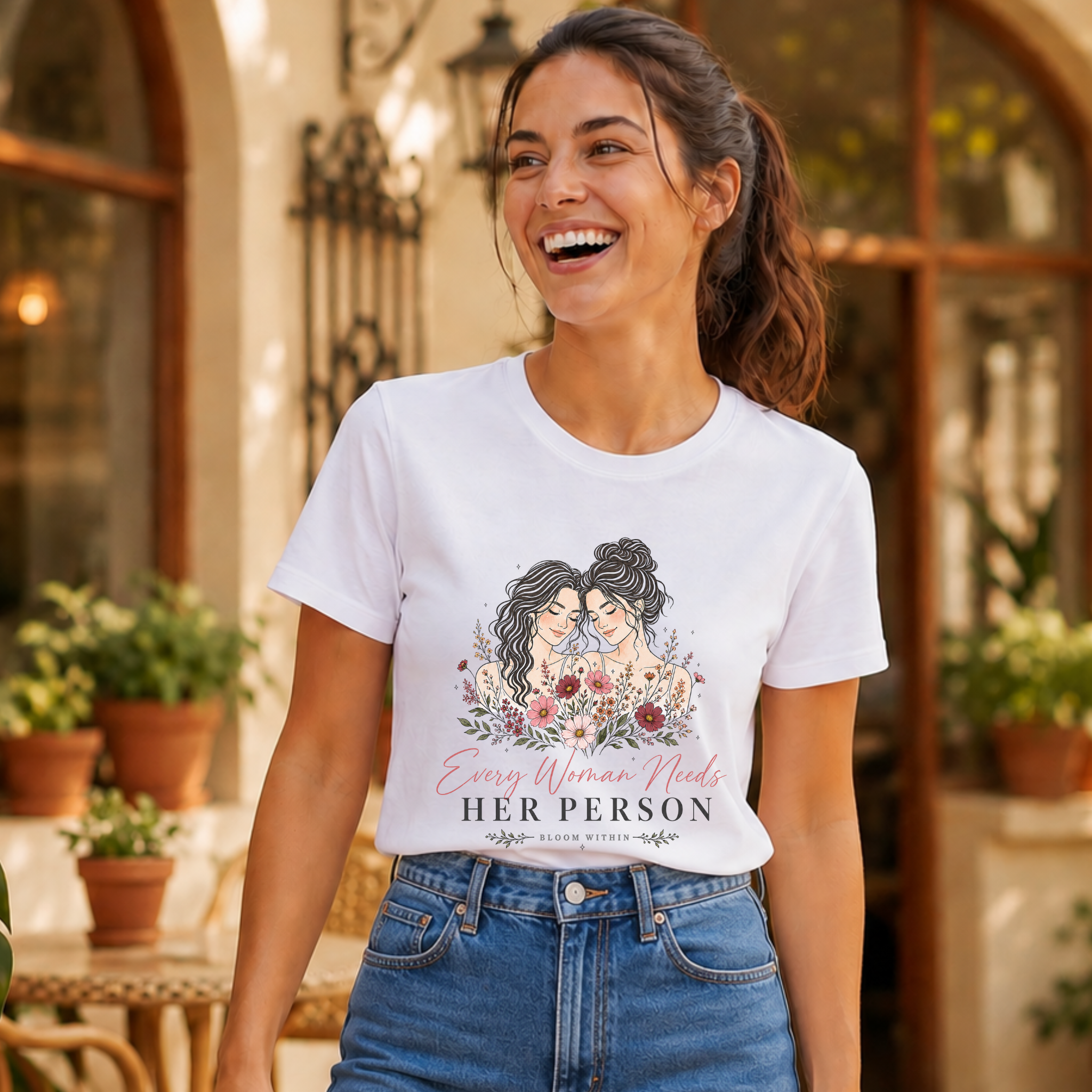 Every Woman Needs Her Person | Bloom Within