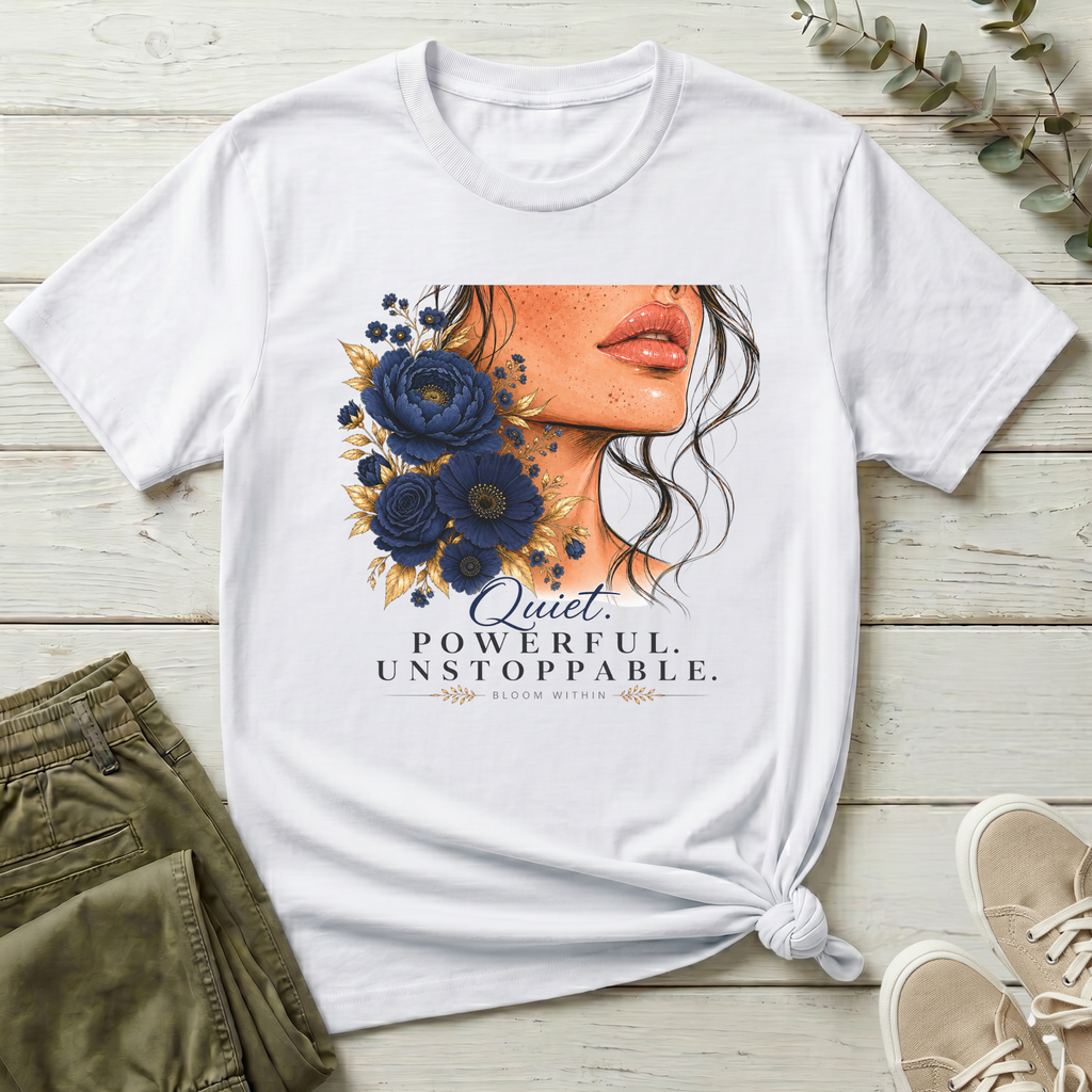 Quiet Powerful Unstoppable | Bloom Within