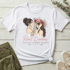 Real Queens Fix Each Other's Crowns T-Shirt | Bloom Within